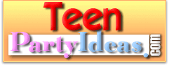 Teen Party Ideas